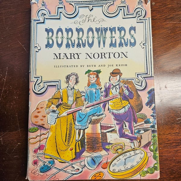The Borrowers Mary Norton Vintage Hardcover DJ Early Printing Beth Joe Krush