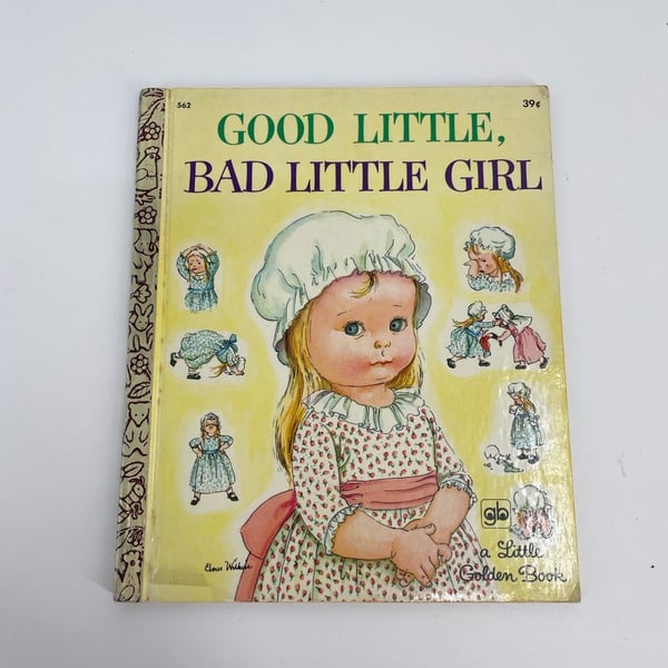 Good Little, Bad Little Girl A Little Golden Book