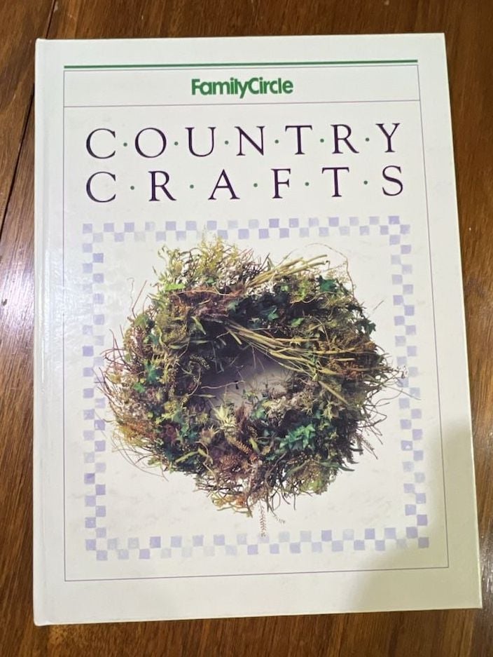 Family Circle Country Crafts Hardcover Book 1991 1