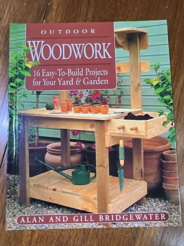 Alan and Gill Bridgewater Outdoor Woodwork Book 1