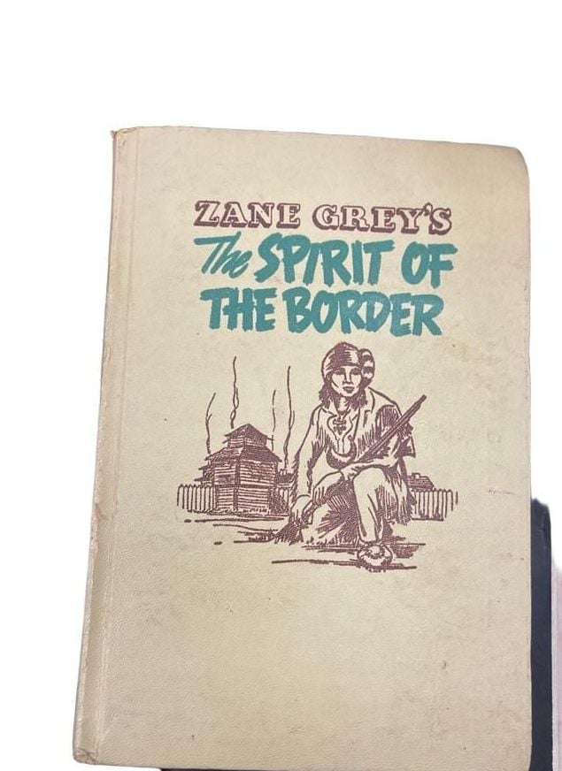 Zane Grey The Spirit Of The Border Vintage Hardcover Book 1950 1