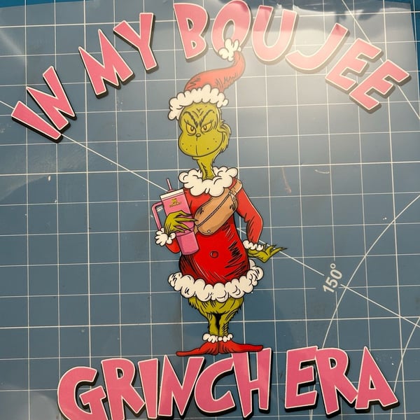 In My Boujee Grinch Era Sweatshirt DTF Transfer