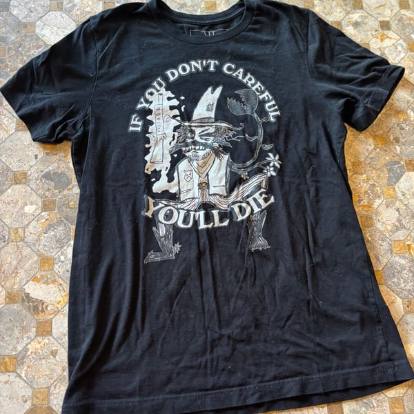 Lit Wtc If You Don't Carefull You'll Die T-Shirt Size L Black Graphic Tee