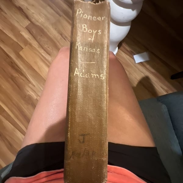The Pioneer Boys of Kansas Harrison Adams 1928 Hardcover Book