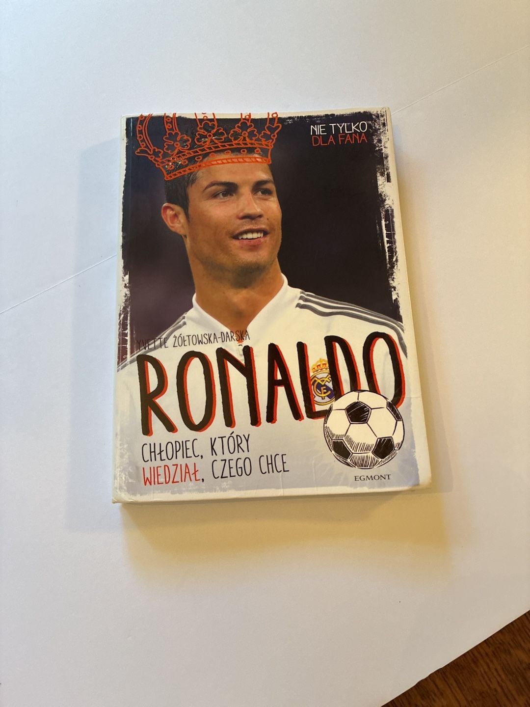 Ronaldo Chlopiec Ktory Wiedzial Czego Chce Book By Yvette Zoltowska Darska 1