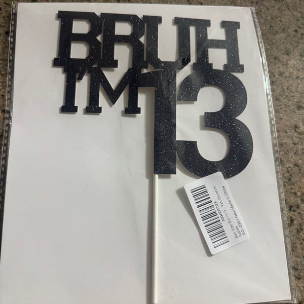 Bruh Im 13 Black Glitter Party Cake Topper