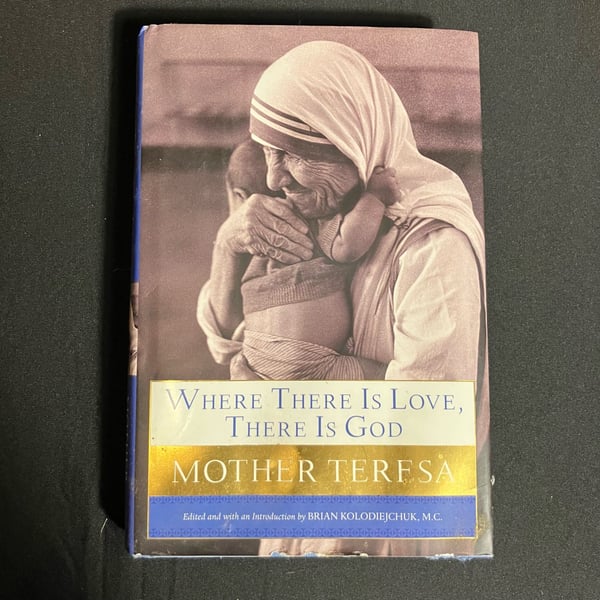 Where There Is Love, There Is God Hardcover Book