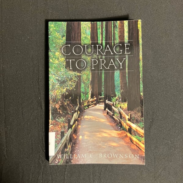 Words Of Hope Courage To Pray William C. Brownson
