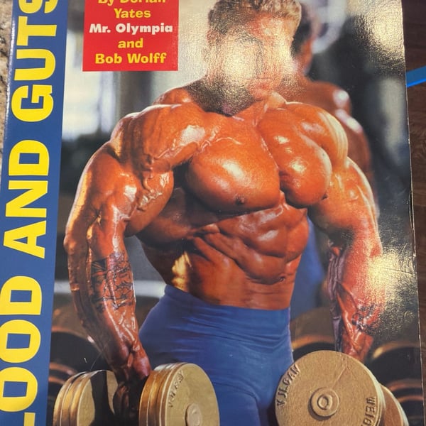 Blood and Guts The Ultimate Approach to Building Maximum Muscle Mass Book