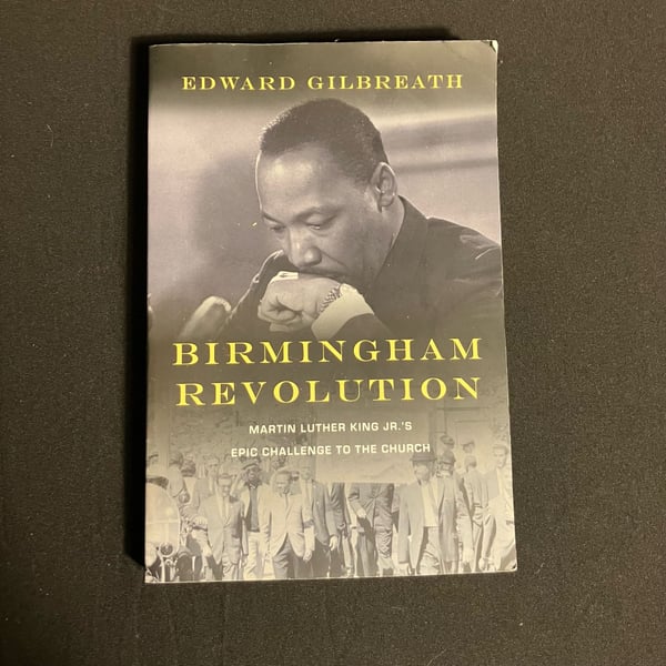 Birmingham Revolution: Martin Luther King Jr.'s Epic Challenge to the Church