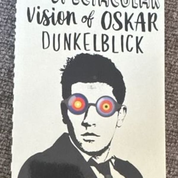 The Spectacular Vision of Oskar Dunkelblick by Hattie Holden Edmonds