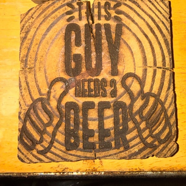 Custom Wood Drink Coaster This Guy Needs A Beer Marine Corps