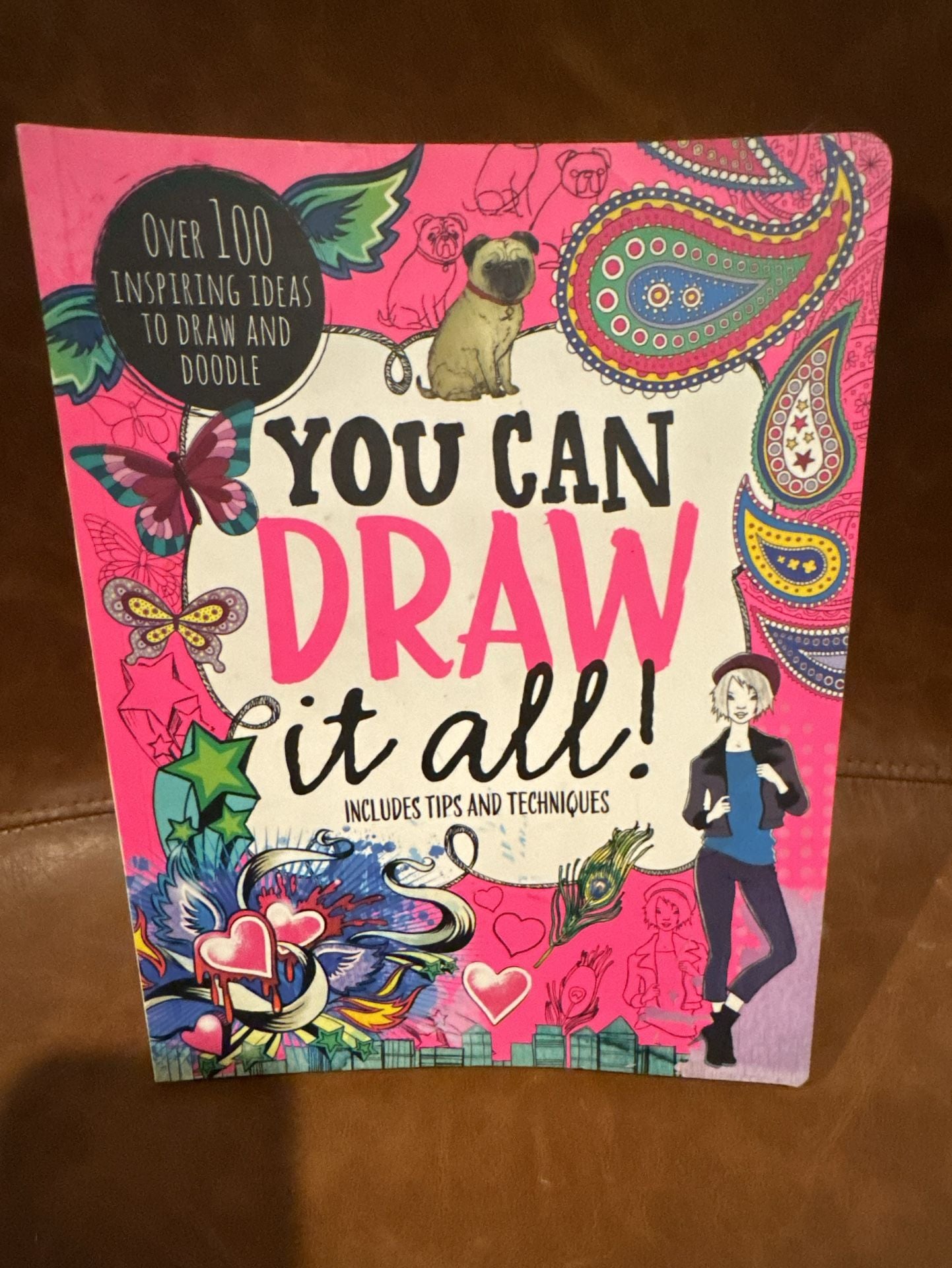 You Can Draw It All! Drawing and Doodling Book 1