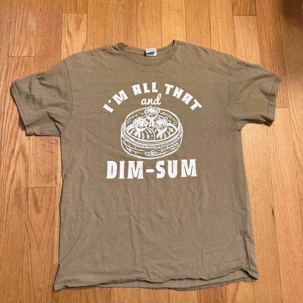 Delta Pro Weight I'm All That And Dim Sum T-Shirt Tan Graphic Tee Size L