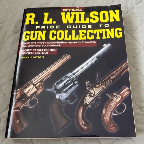 Official R. L. Wilson Price Guide to Gun Collecting Book Signed First Edition