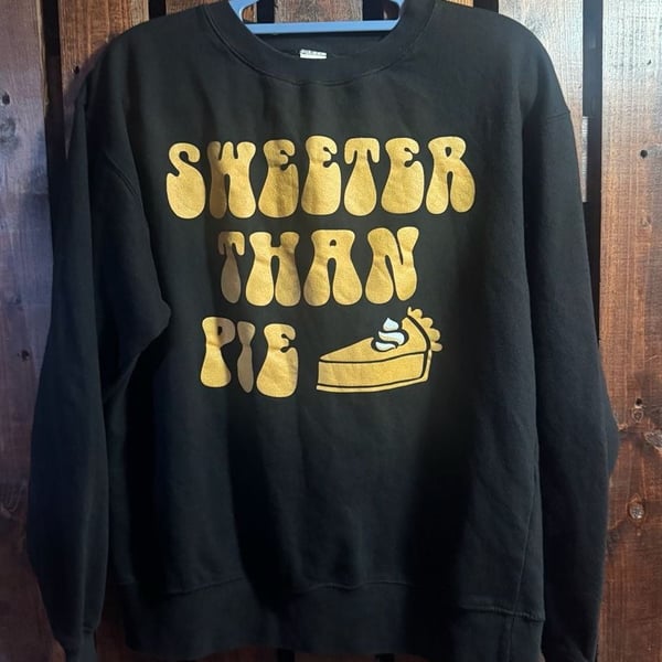 Sew In Love Sweeter Than Pie Sweatshirt Size M Black