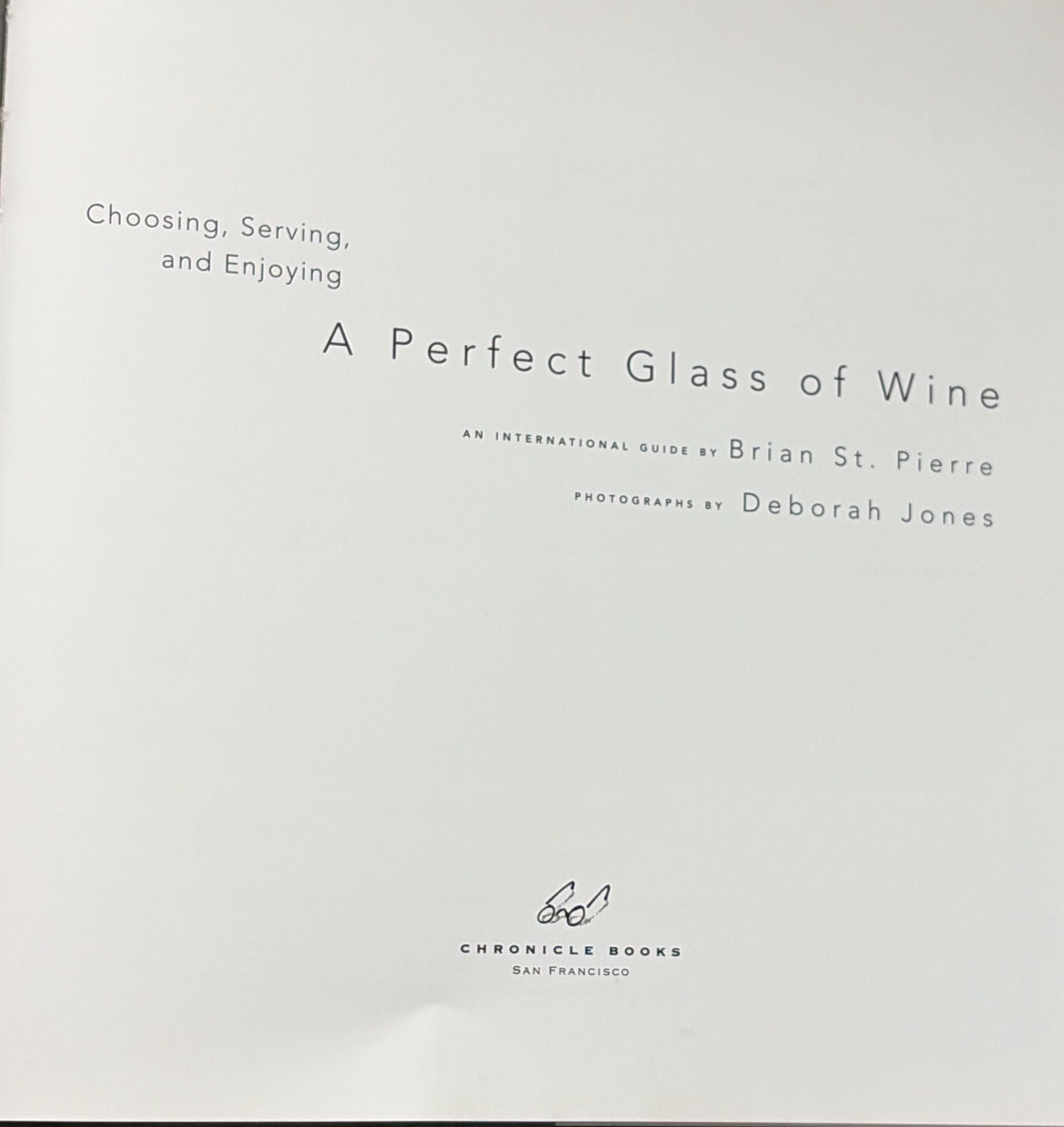 Brian St. Pierre A Perfect Glass of Wine Hardcover Book 9