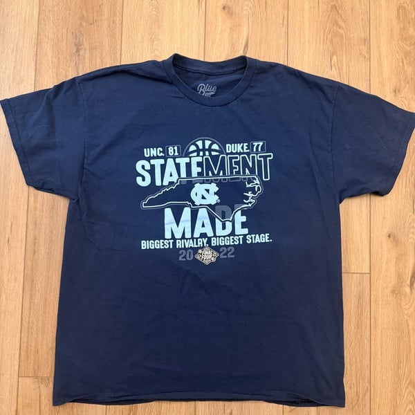 Blue 84 Statement Made UNC vs Duke Size XL T-Shirt