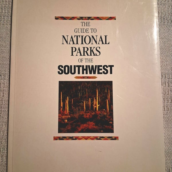 The Guide to National Parks of the Southwest Book