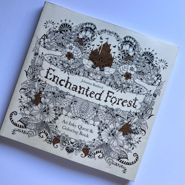 Enchanted Forest An Inky Quest And Coloring Book By Johanna Basford