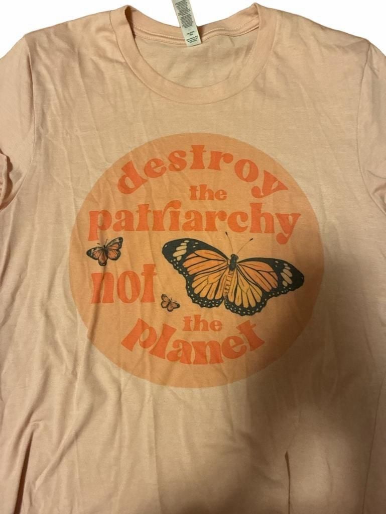 Bella+Canvas Destroy The Patriarchy Not The Planet T-Shirt Size S Pink Butterfly 3