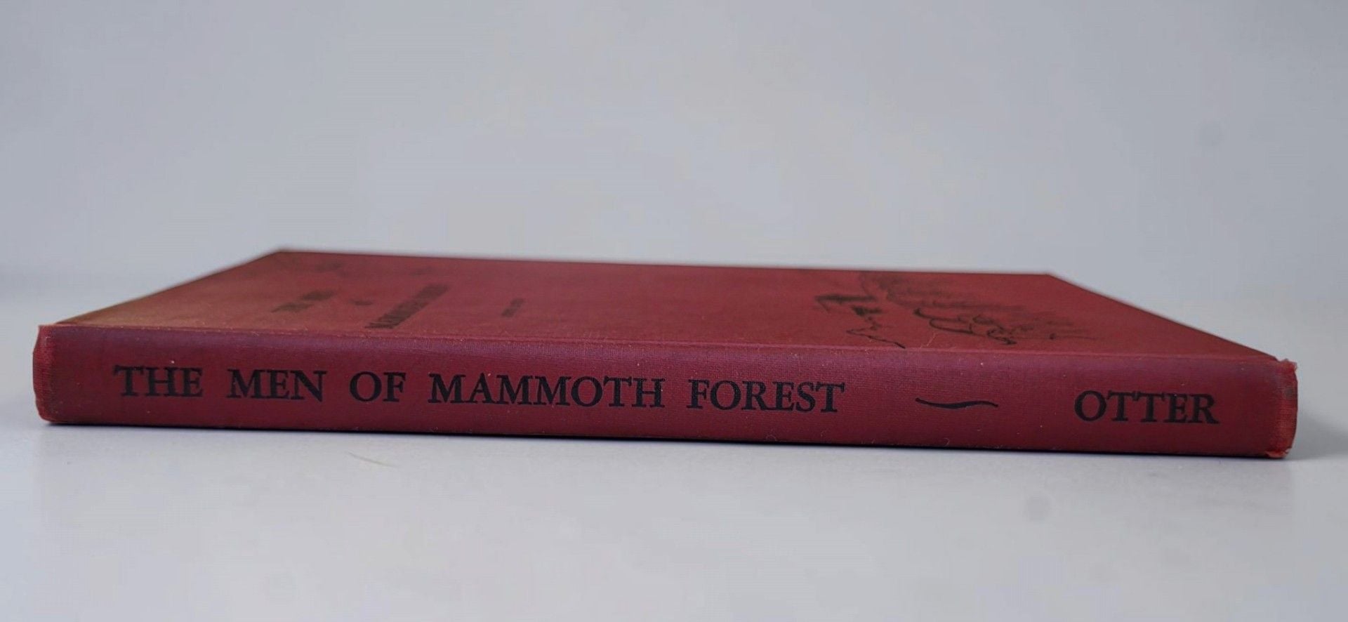 1963 Men of Mammoth Forest Floyd L Otter Signed 1st Printing of California history 3