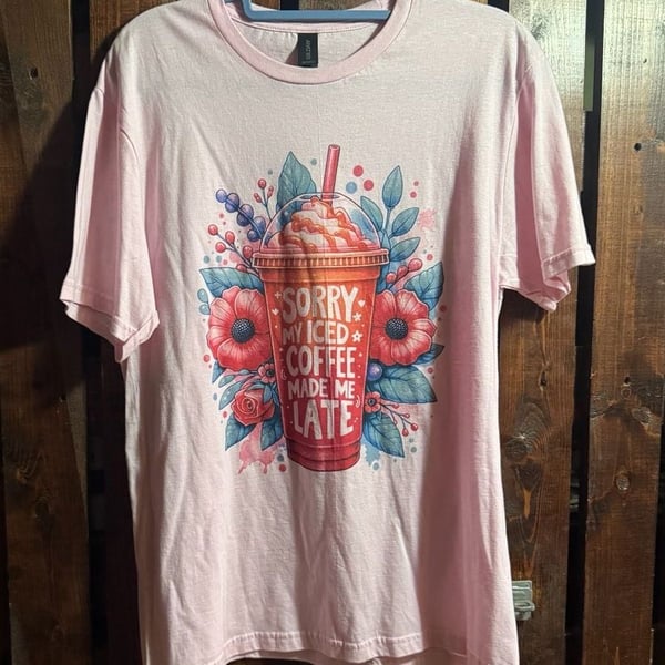 Gildan Sorry My Iced Coffee Made Me Late Size M Pink T-Shirt