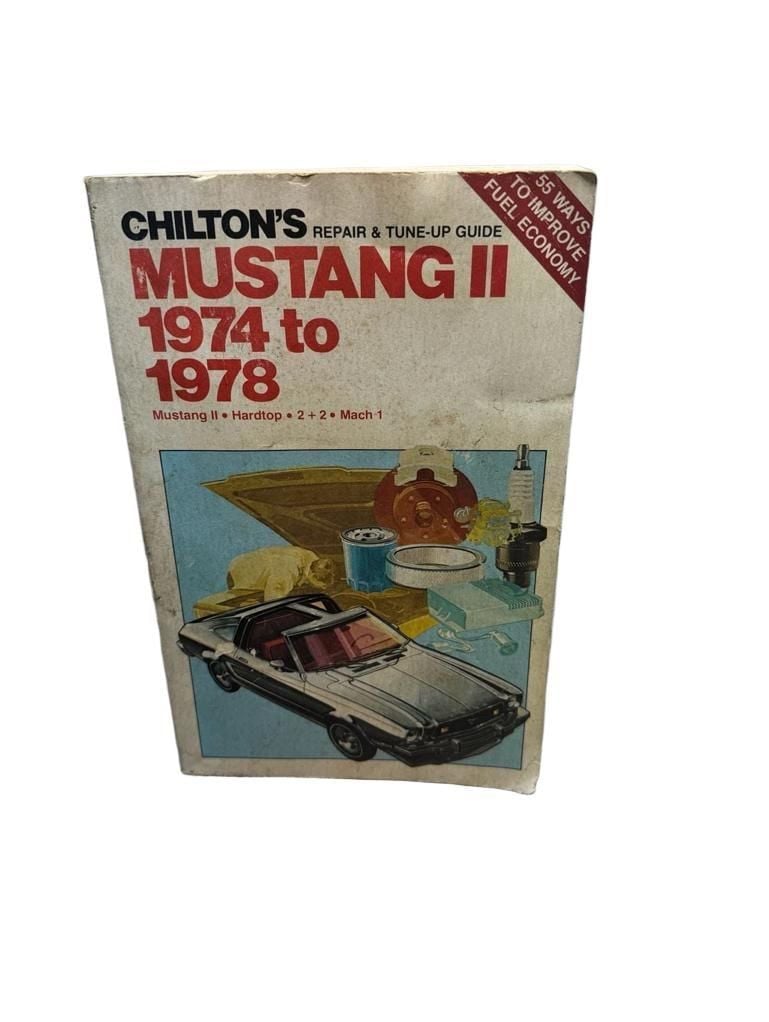 Chilton's Repair & Tune-Up Guide Mustang II 1974-1978 1