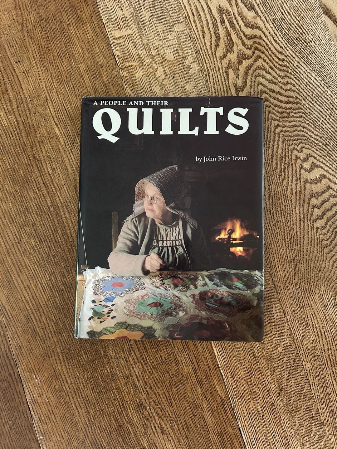 A People and Their Quilts by John Rice Irwin Hardcover Book 1