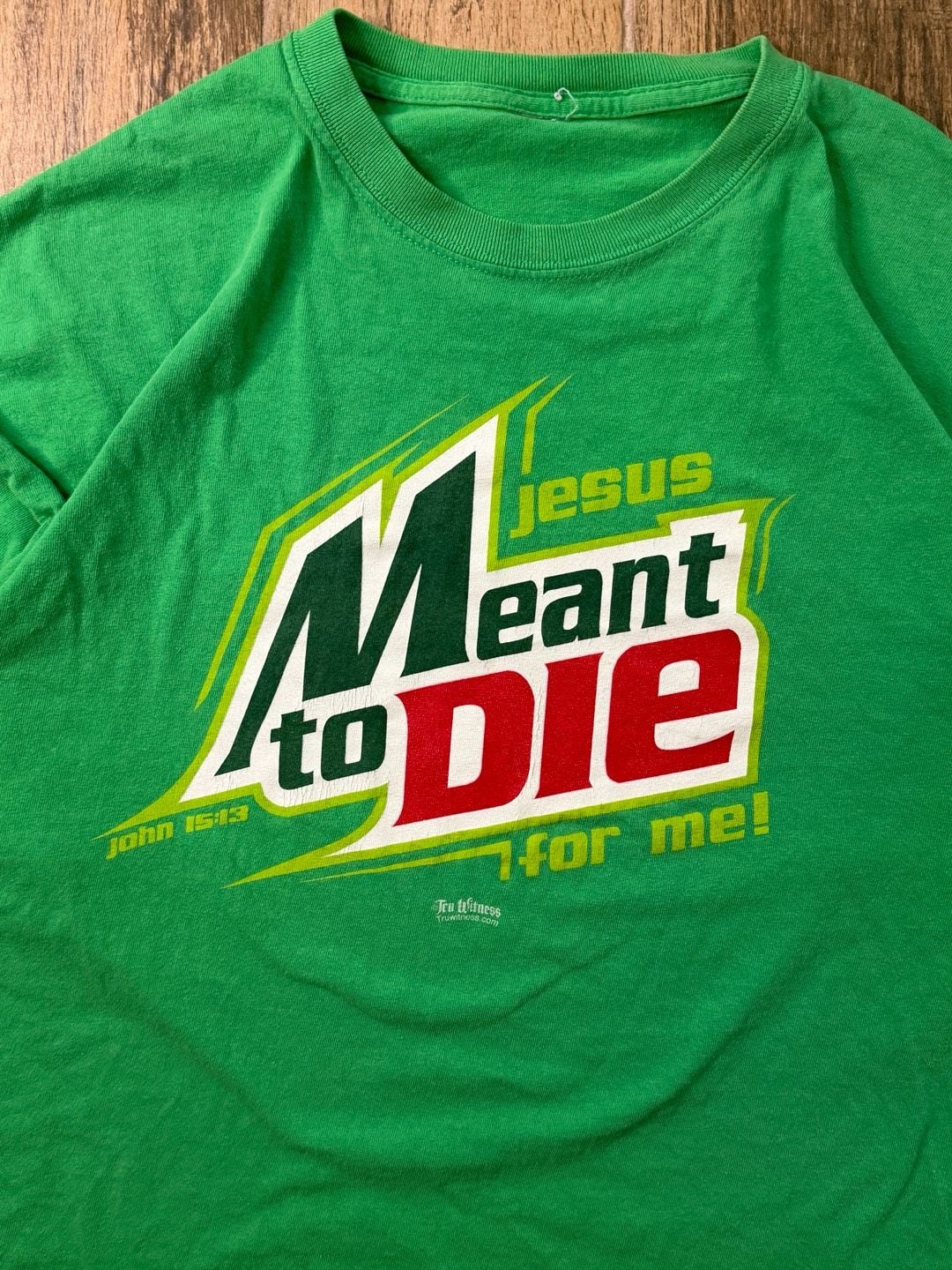 Tru Witness Jesus Meant To Die Mountain Dew Parody Green T-Shirt Adult XL 3