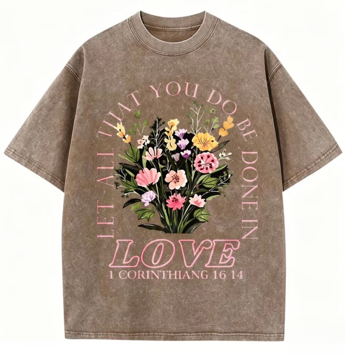 Let All That You Do Be Done In Love Christian Double Sided Vintage Washed Oversized Unisex Sweatshirt — TTP ECOM Store, 2