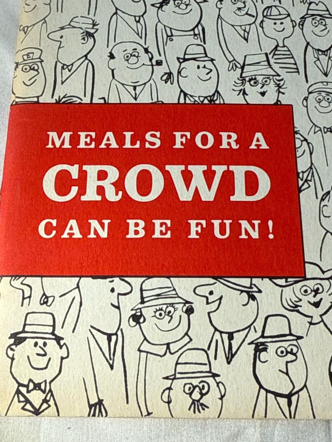 Meals For A Crowd Can Be Fun! Cookbook 2