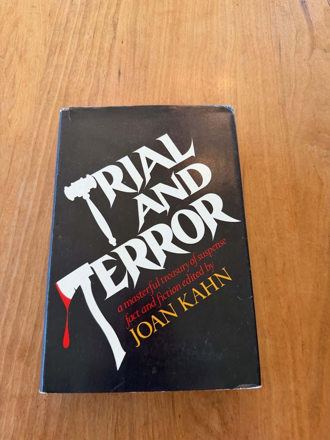 Trial and Terror first edition Edited by Joan Kahn 1973 Houghton Mifflin Hardcover 1