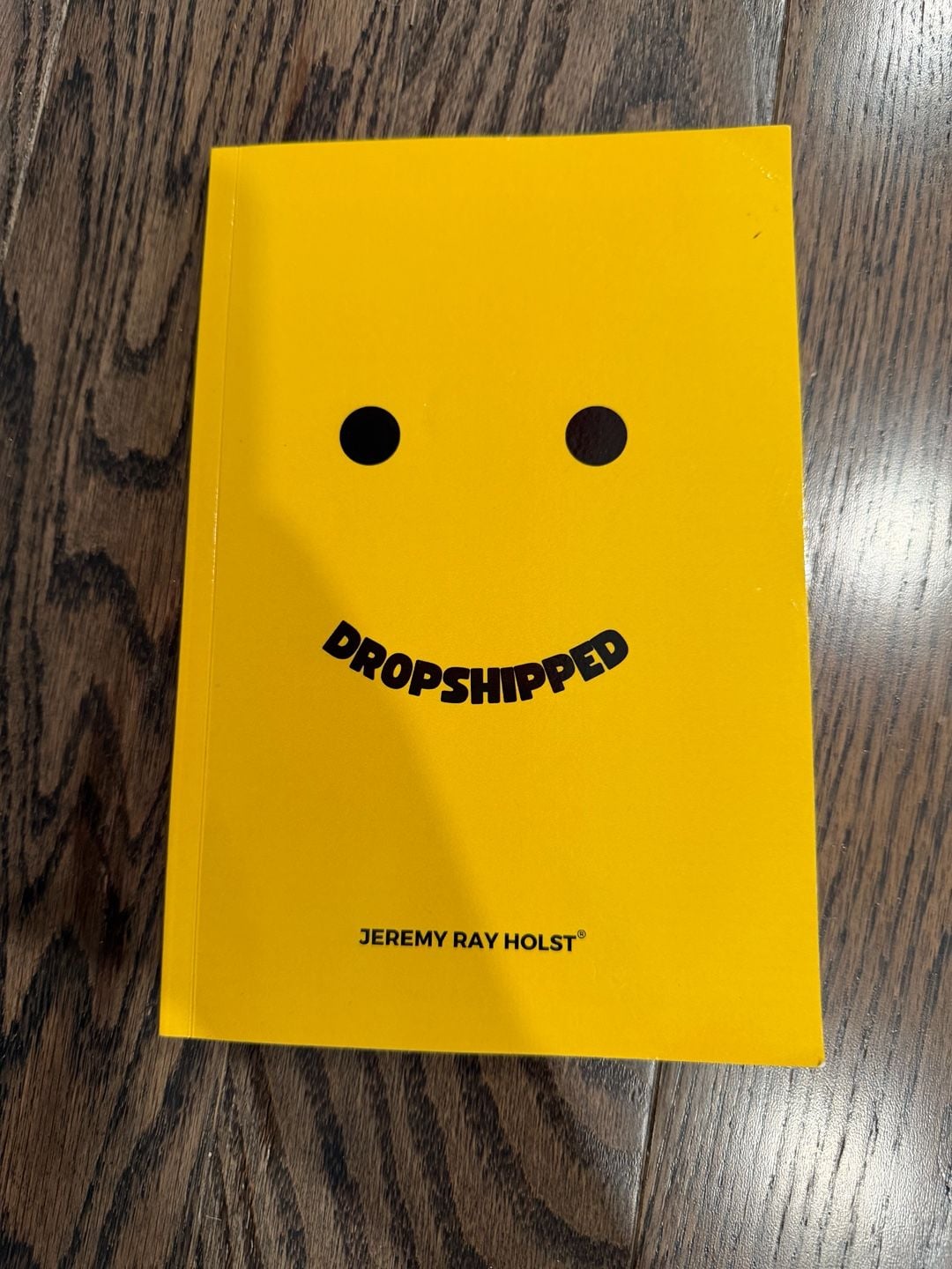 Dropshipped By Jeremy Ray Holst Book 1