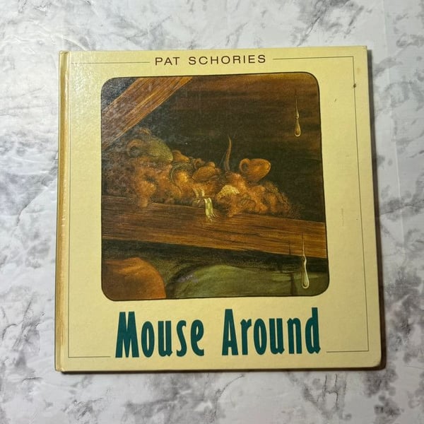 Vintage 1991 Mouse Around by Pat Schories First Edition Hardcover