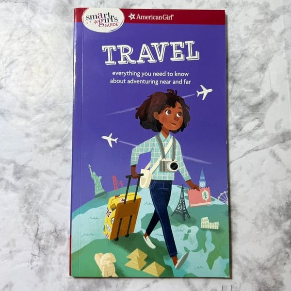 American Girl A Smart Girl’s Guide: Travel 2019 Paperback Book