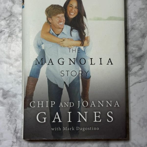 The Magnolia Story Chip & Joanna Gaines 2016 Hardcover