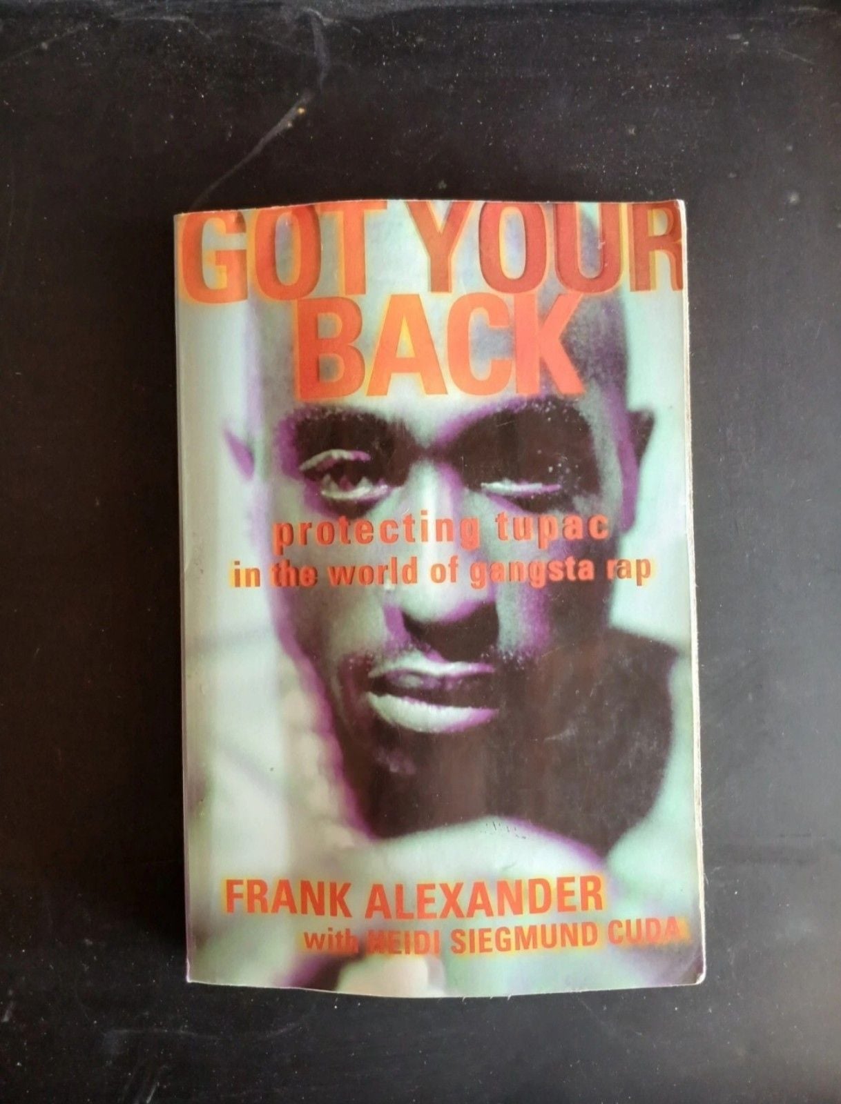 Got Your Back: Protecting Tupac 1